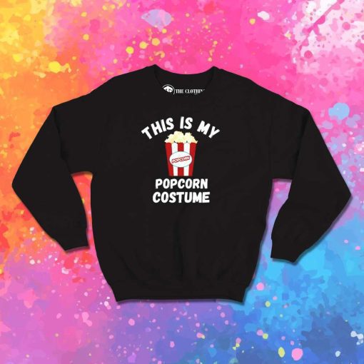 This Is My Halloween Popcorn Costume Sweatshirt