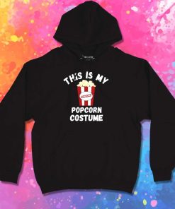 This Is My Halloween Popcorn Costume Hoodie