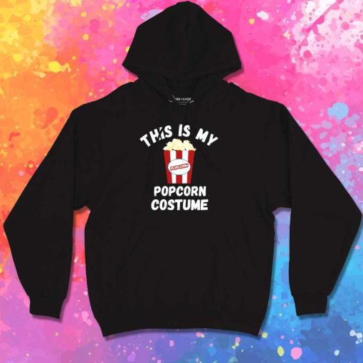 This Is My Halloween Popcorn Costume Hoodie