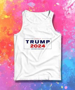 Trump 2024 Make America Again Tank Top
