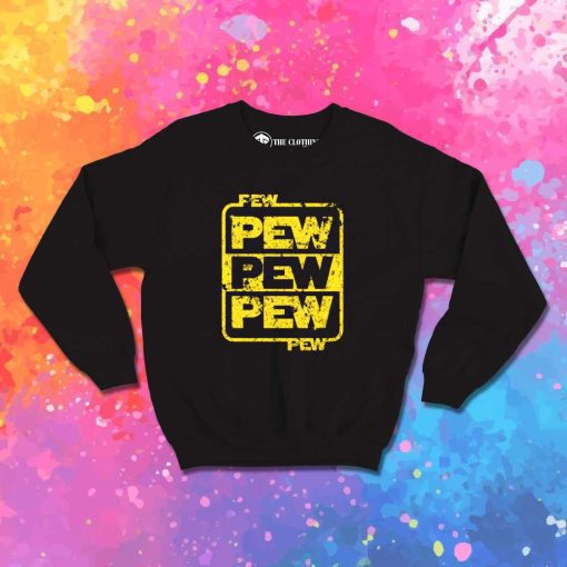 Vintage Pew Pew Pew Star Wars Sweatshirt