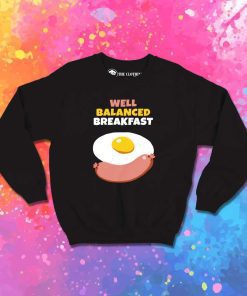 Well Balanced Breakfast Menu Sweatshirt