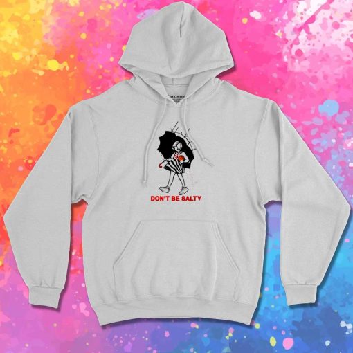 Yeezy Don't Be Salty Hoodie