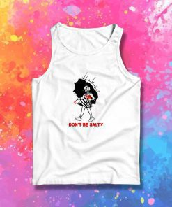 Yeezy Don't Be Salty Tank Top