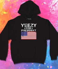 Yeezy For President USA Flag Hoodie