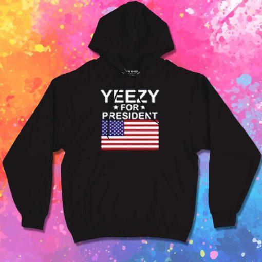 Yeezy For President USA Flag Hoodie