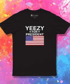 Yeezy For President USA Flag T-Shirt