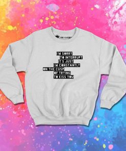 Arctic Monkeys Sorry To Interrupt Sweatshirt