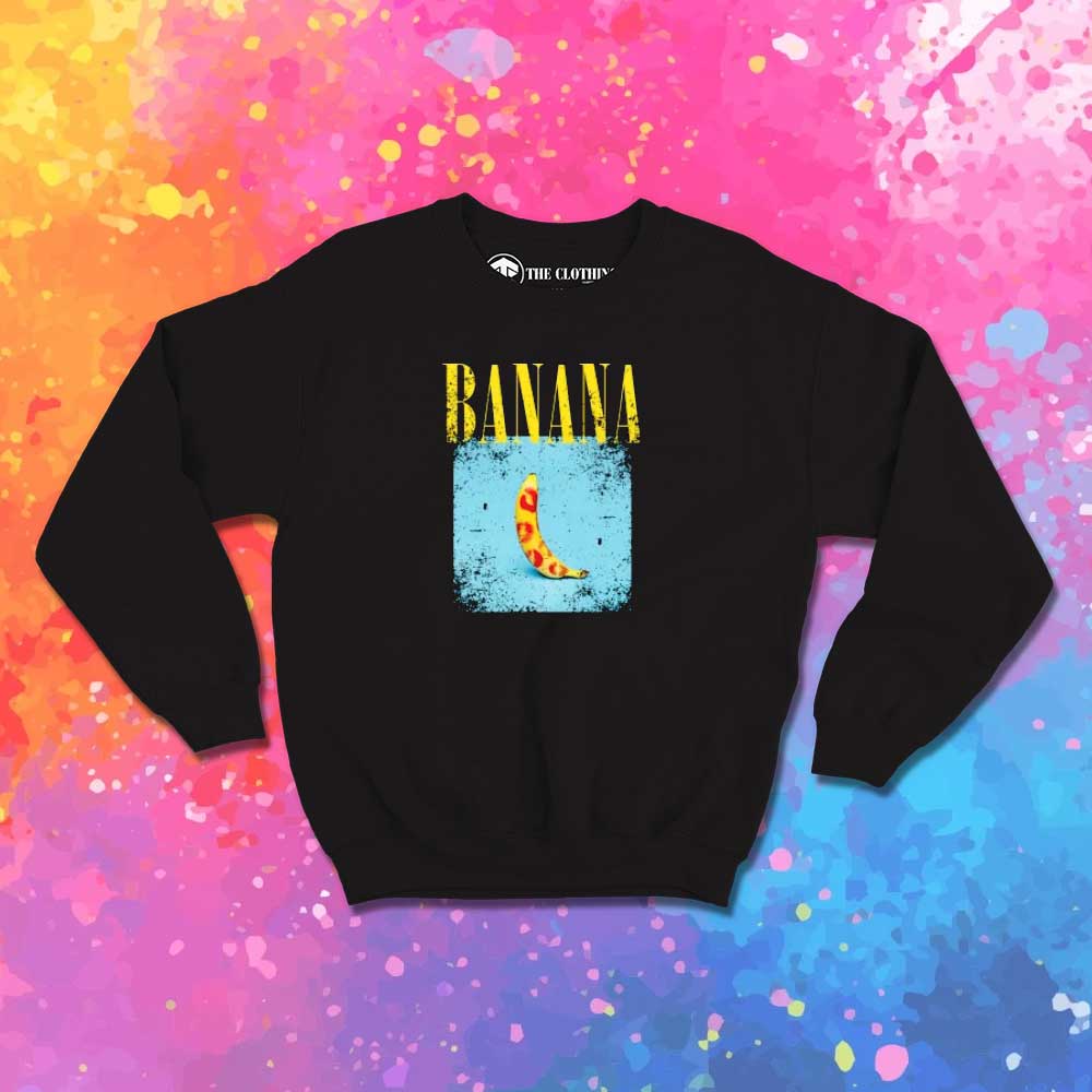 Banana Ain't Nirvana Logo Sweatshirt