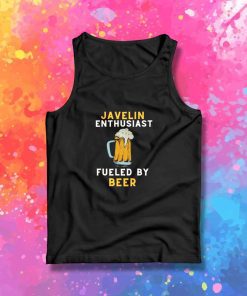 Beer Fueled Javelin Enthusiast Tank Top