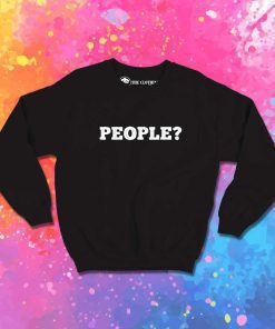 Billie Eilish People Quote Sweatshirt