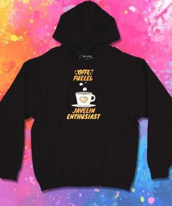 Coffee Fueled Javelin Enthusiast Hoodie