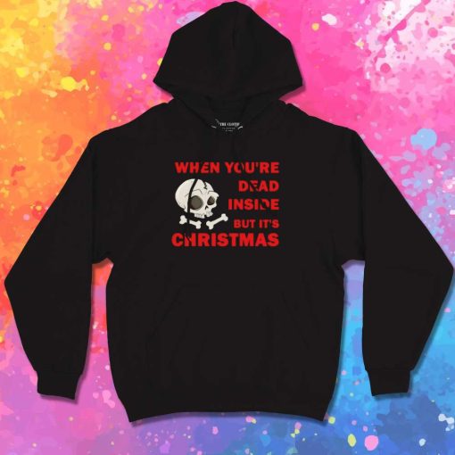 Dead Inside But It Is Christmas Hoodie