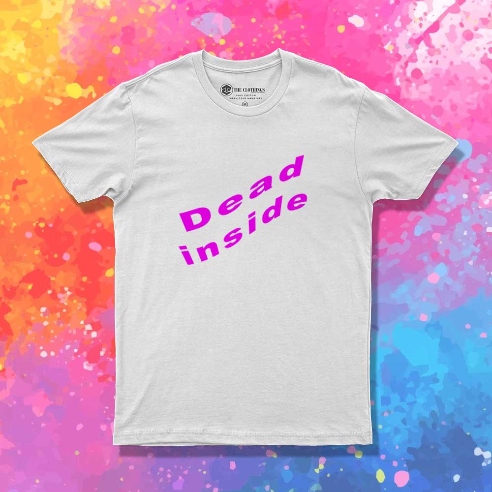 Dead Inside Word Art T-Shirt