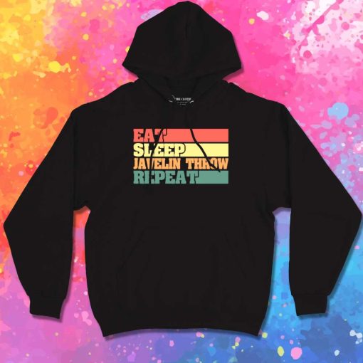 Eat Sleep Javelin Throw Repeat Hoodie