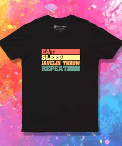 Eat Sleep Javelin Throw Repeat T-Shirt