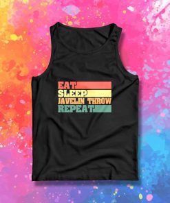 Eat Sleep Javelin Throw Repeat Tank Top