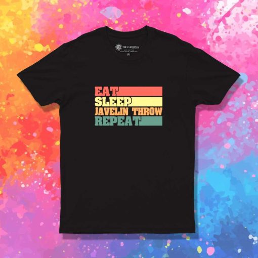 Eat Sleep Javelin Throw Repeat T-Shirt