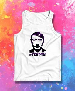 Fuck Putin Hitler Descendant Tank Top