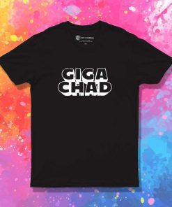 Giga Chad Quote Logo T-Shirt