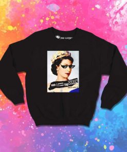 God Save The Queen Elizabeth Sweatshirt