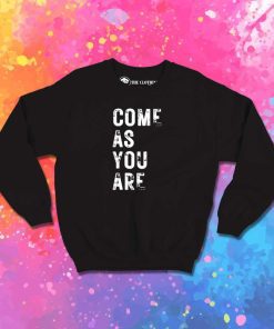 Grunge Come As You Are Nirvana Sweatshirt