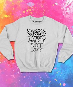 Happy Dot Day Polka Sweatshirt