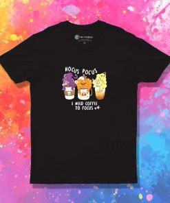 Hocus Pocus Coffee To Focus T-Shirt