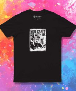 Hocus Pocus You Can't Sit With Us T-Shirt