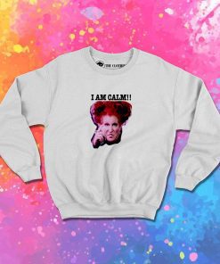 I Am Calm Sanderson Sweatshirt