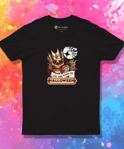 I Am The King Of Halloween Day T-Shirt
