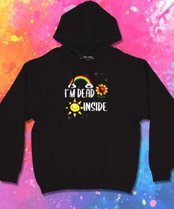 I'm Dead Inside Rainbow Hoodie