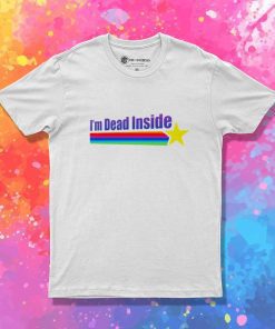I'm Dead Inside Rainbow Star T-Shirt