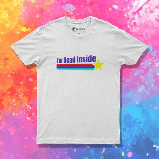 I'm Dead Inside Rainbow Star T-Shirt