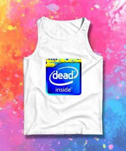 Intel Core Dead Inside Tank Top