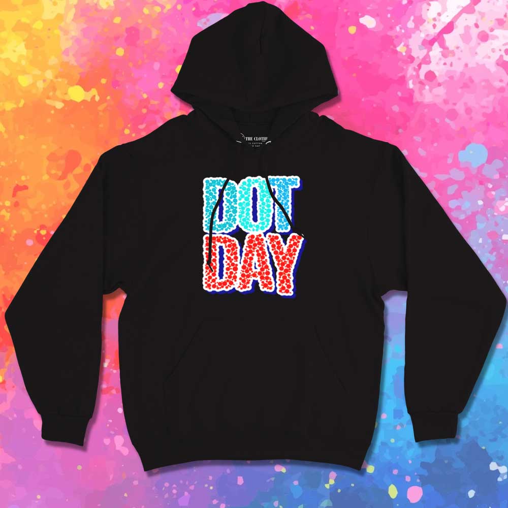 International Dot Day Quote Hoodie