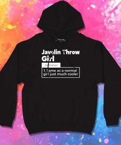 Javelin Throw Girl Definition Hoodie