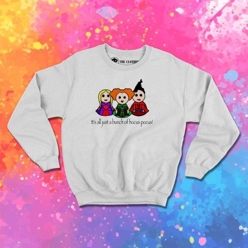 Just Bunch Of Hocus Pocus Sweatshirt