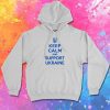 Keep Calm And Support Ukraine Hoodie