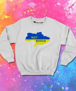 Not Russia Ukraine Map Flag Sweatshirt