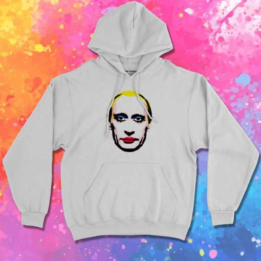 Putin Drag Queen Banned In Russia Hoodie