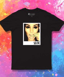Selfie Fuck The Haters T-Shirt
