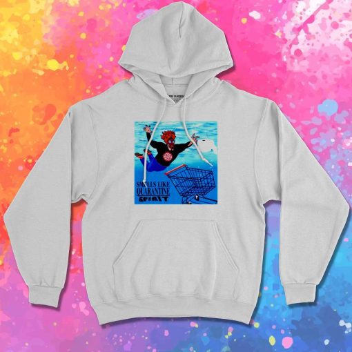 Smells Like Quarantine Spirit Nirvana Hoodie