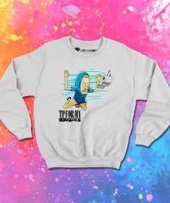 TP For My Bunghole Nirvana Parody Sweatshirt
