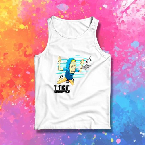 TP For My Bunghole Nirvana Parody Tank Top