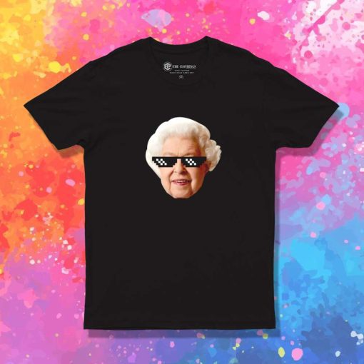 The Queen Thug Life T-Shirt