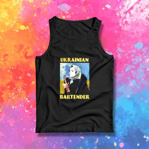 Ukrainian Bartender Smoking Woman Tank Top