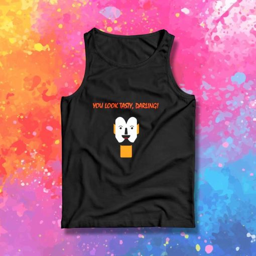 Vampire You Look Tasty Darling Tank Top