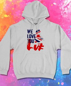 We Love You Queen Liz Hoodie