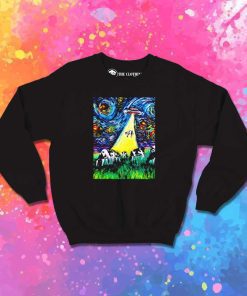 Van Gogh Was Never Alien Abducted Sweatshirt